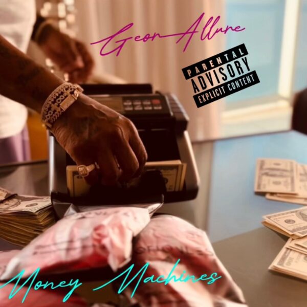 Money Machines By:GeorAllure